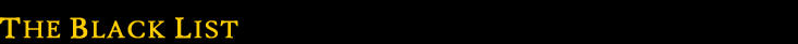 THE BLACK LIST